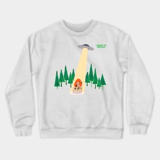 I want to believe fox Crewneck Sweatshirt